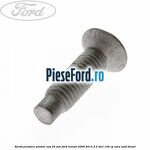 Surub prindere platnic usa 25 mm Ford Transit 2006-2014 2.2 TDCi 136 cp