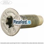 Surub prindere platnic usa Ford Kuga 2013-2016 1.5 EcoBoost 4x4 182 cp