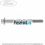 Surub prindere pompa apa 85 mm Ford Ranger 2016-2020 2.2 TDCi 4x4 160 cp