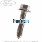 Surub prindere pompa apa Ford Focus 2011-2014 1.6 TDCi ECOnetic 105 cp NGDA, NGDB diesel