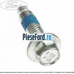 Surub prindere pompa apa, sistem auxiliar incalzire motor Ford Grand C-Max 2016-2020 1.5 EcoBoost 150 cp M8DB, M8DF benzina