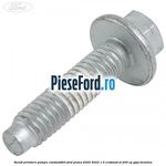 Surub prindere pompa combustibil Ford Puma 2020-2023 1.5 EcoBoost ST 200 cp