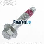 Surub prindere pompa injectie 38 mm Ford Ranger 2012-2015 2.2 TDCi 4x4 150 cp ENQJ, GBVAJQJ diesel