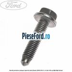 Surub prindere pompa injectie Ford Fiesta 2008-2012 1.4 TDCi 68 cp F6JB, F6JD diesel