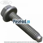 Surub prindere pompa injectie lung Ford Focus 2014-2018 2.0 TDCi 150 cp