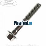 Surub prindere pompa ulei Ford B-Max 1.0 EcoBoost 125 cp M1JE, M1JH benzina