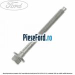 Surub prindere pompa ulei lung inferior Ford Focus 2014-2018 1.5 EcoBoost 182 cp