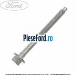 Surub prindere pompa ulei lung inferior Ford Focus 2014-2018 1.6 Ti 125 cp PNDA, PNDD benzina