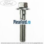 Surub prindere pompa vaccum, baie ulei Ford Ranger 2016-2020 2.2 TDCi 4x4 160 cp
