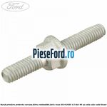 Surub prindere protectie carcasa filtru combustibil Ford C-Max 2016-2020 1.5 TDCi 95 cp XXDA, XXDC, XXDD diesel