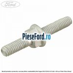 Surub prindere protectie carcasa filtru combustibil Ford Kuga 2016-2018 2.0 TDCi 150 cp
