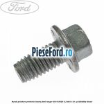 Surub prindere protectie luneta Ford Ranger 2016-2020 2.2 TDCi 131 cp