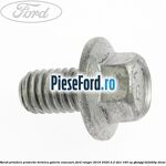 Surub prindere protectie termica galerie evacuare Ford Ranger 2016-2020 2.2 TDCi 160 cp