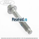 Surub prindere punte fata 65 MM Ford Focus 2008-2011 1.6 TDCi 109 cp