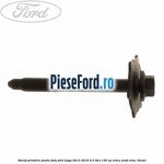 Surub prindere punte fata Ford Kuga 2013-2016 2.0 TDCi 120 cp