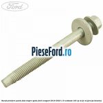 Surub prindere punte fata inspre spate Ford EcoSport 2019-2023 1.0 EcoBoost 125 cp