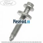 Surub prindere punte fata, punte spate Ford Kuga 2013-2016 2.0 TDCi 4x4 180 cp