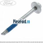 Surub prindere punte fata spre fata Ford Ranger 2012-2015 3.2 TDCi 4x4 200 cp ENSA, SA2R, SA2S, SA2W, SAFA diesel