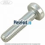 Surub prindere racord pompa apa Ford Transit 2006-2014 2.4 TDCi 115 cp