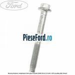 Surub prindere ramforsare bara Ford Transit 2006-2014 2.4 TDCi 100 cp