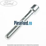 Surub prindere rampa injector Ford B-Max 1.0 EcoBoost 120 cp