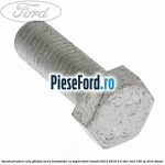 Surub prindere rola ghidaj curea transmisie cu suport Ford Transit 2014-2018 2.2 TDCi RWD 100 cp