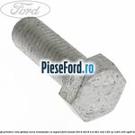 Surub prindere rola ghidaj curea transmisie cu suport Ford Transit 2014-2018 2.2 TDCi RWD 155 cp CV24, CVR5, UYR6 diesel