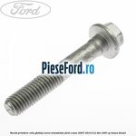 Surub prindere rola ghidaj curea transmisie Ford S-Max 2007-2014 2.2 TDCi 200 cp