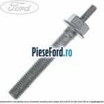 Surub prindere rola ghidaj curea transmisie metalica Ford Ranger 2012-2015 2.2 TDCi 4x4 150 cp ENQJ, GBVAJQJ diesel