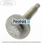 Surub prindere rulment intermediar cardan Ford Transit 2006-2014 3.2 TDCi 200 cp