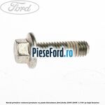 Surub prindere rulment presiune cu pasta blocatoare Ford Fiesta 2005-2008 1.3 60 cp