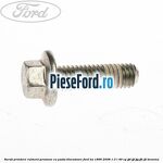 Surub prindere rulment presiune cu pasta blocatoare Ford Ka 1996-2008 1.3 i 49 cp JJD, JJF, JJG, JJH, JJL benzina