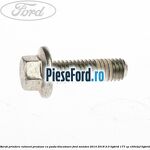 Surub prindere rulment presiune cu pasta blocatoare Ford Mondeo 2014-2018 2.0 Hybrid 177 cp C20EDEF hybrid