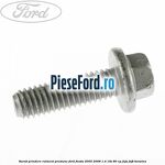 Surub prindere rulment presiune Ford Fiesta 2005-2008 1.4 16V 80 cp FXJA, FXJB benzina