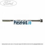 Surub prindere semi carter 115 mm Ford Ranger 2016-2020 2.2 TDCi 4x4 160 cp