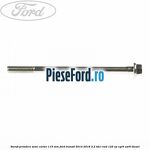 Surub prindere semi carter 115 mm Ford Transit 2014-2018 2.2 TDCi RWD 125 cp CYR5, USR6 diesel