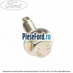 Surub prindere simering arbore cotit spate Ford Grand C-Max 2011-2015 1.6 Ti 105 cp IQDA, IQDB benzina