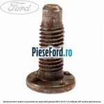 Surub prindere suport acumulator pe sasiu Ford Galaxy 2007-2014 1.6 EcoBoost 160 cp