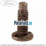 Surub prindere suport acumulator pe sasiu Ford S-Max 2007-2014 2.0 145 cp