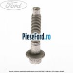Surub prindere suport alternator Ford S-Max 2007-2014 1.8 TDCi 125 cp