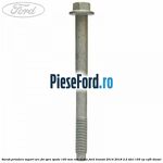 Surub prindere suport arc foi spre spate 140 mm roti duble Ford Transit 2014-2018 2.2 TDCi 155 cp CVF5 diesel