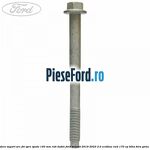 Surub prindere suport arc foi spre spate 140 mm roti duble Ford Transit 2019-2023 2.0 EcoBlue RWD 170 cp BLHA, BLRA, YNHA, YNR6 diesel