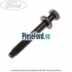 Surub prindere suport ax came Ford Fiesta 1989-1996 1.6 90 cp L1G1 benzina