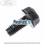 Surub prindere suport bara fata inferior Ford Ranger 2002-2006 2.5 TD 4x4 84 cp