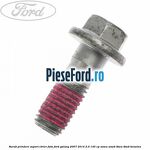 Surub prindere suport etrier fata Ford Galaxy 2007-2014 2.0 145 cp