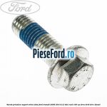 Surub prindere suport etrier fata Ford Transit 2006-2014 2.2 TDCi RWD 100 cp