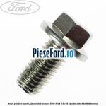 Surub prindere suport joja ulei Ford Mondeo 2008-2014 2.0 145 cp