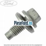 Surub prindere suport joja ulei Ford Ranger 2012-2015 2.2 TDCi 4x4 150 cp ENQJ, GBVAJQJ diesel