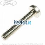 Surub prindere suport pompa injectie 45 mm Ford Transit 2006-2014 2.2 TDCi RWD 155 cp