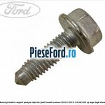 Surub prindere suport pompa injectie Ford Transit Connect 2013-2018 1.6 TDCi 95 cp TZGA, TZGB diesel